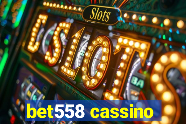 bet558 cassino